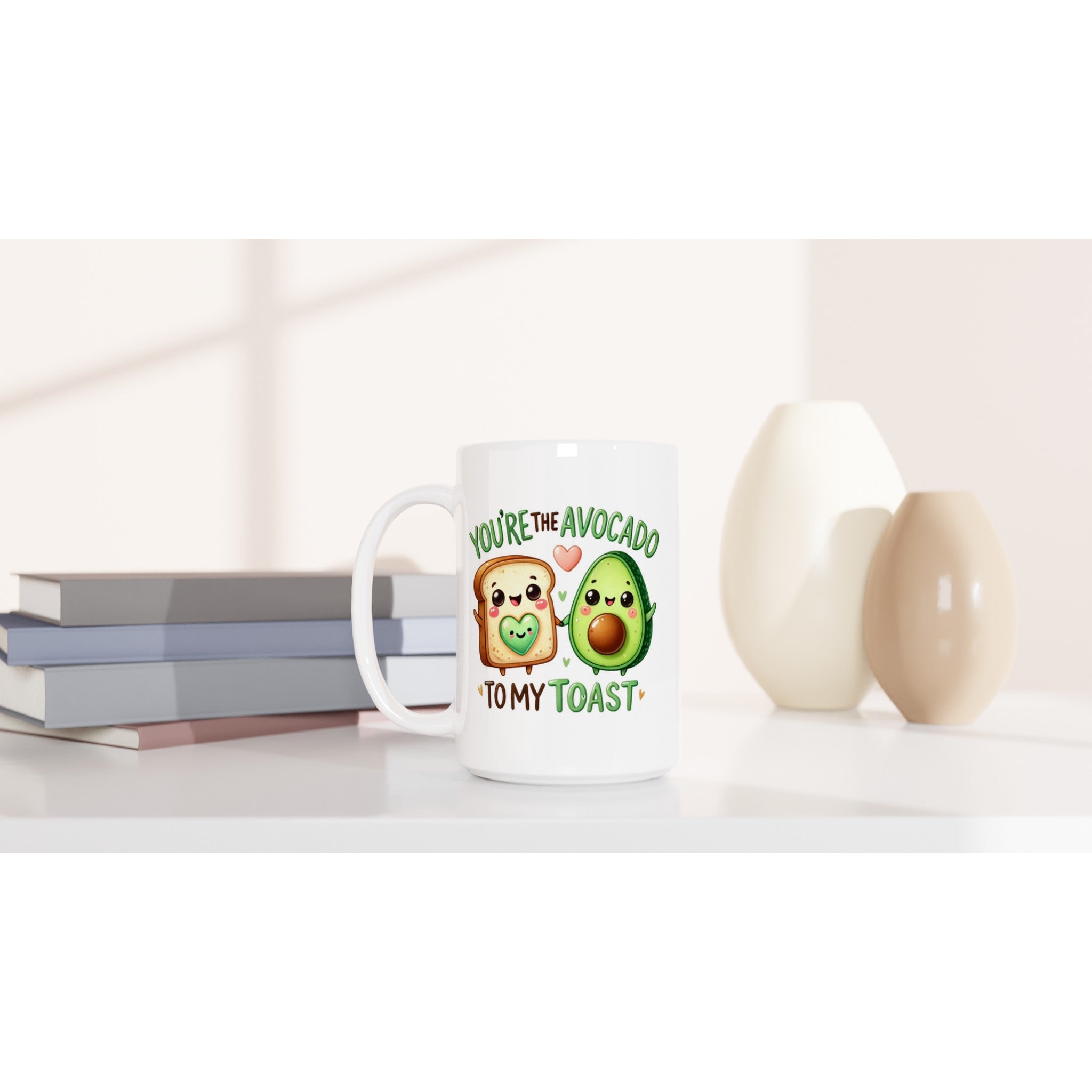 You're The Avocado To My Toast, Valentine - White 15oz Ceramic Mug 15oz Mug Food Globally Fulfilled Love