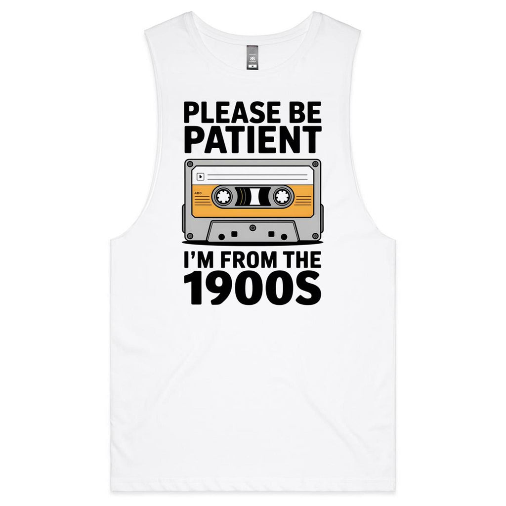 Please Be Patient, I'm From The 1900's Mens Men's AS Colour Drop Arm Tank Top White Drop Arm Tank Top Music Printed In Australia Retro
