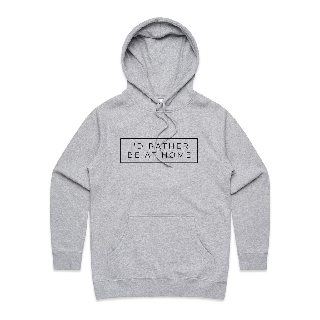 I'd Rather Be At Home - Womens Hoodie Grey Marle Womens Hoodie Printed In Australia