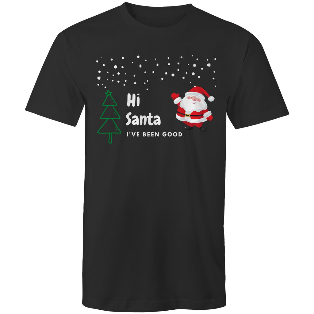 Hi Santa, I've Been Good - Mens T-Shirt Black Mens Christmas T-shirt Christmas Printed In Australia