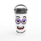 I Need Coffee - White 15oz Stainless Steel Travel Mug Default Title Travel Mug Coffee funny Globally Fulfilled