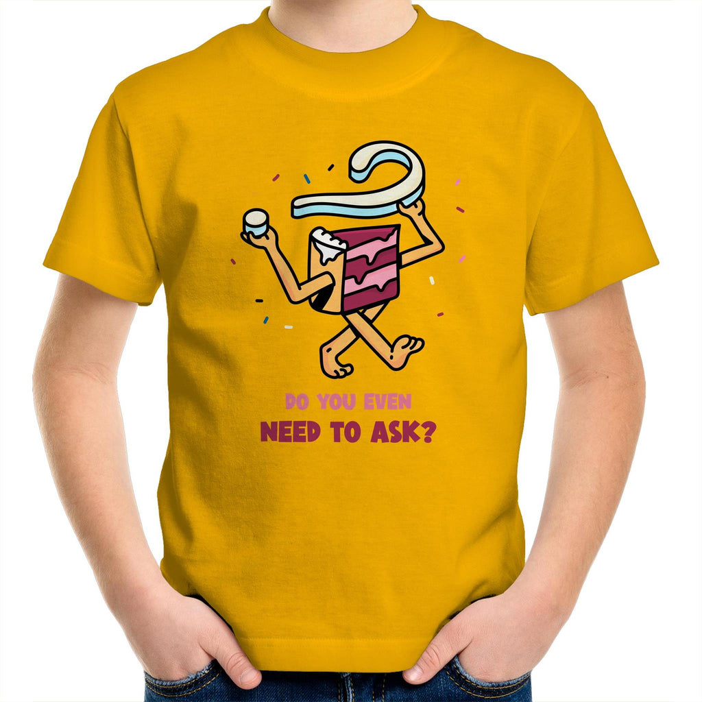Cake, Do You Even Need To Ask - Kids Youth T-Shirt Gold Kids Youth T-shirt Food Printed In Australia