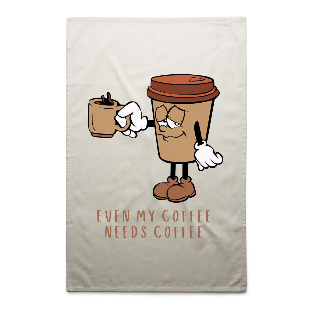 Even My Coffee Needs Coffee - AS Colour Tea Towel Cream One Size Tea Towel Coffee Printed In Australia