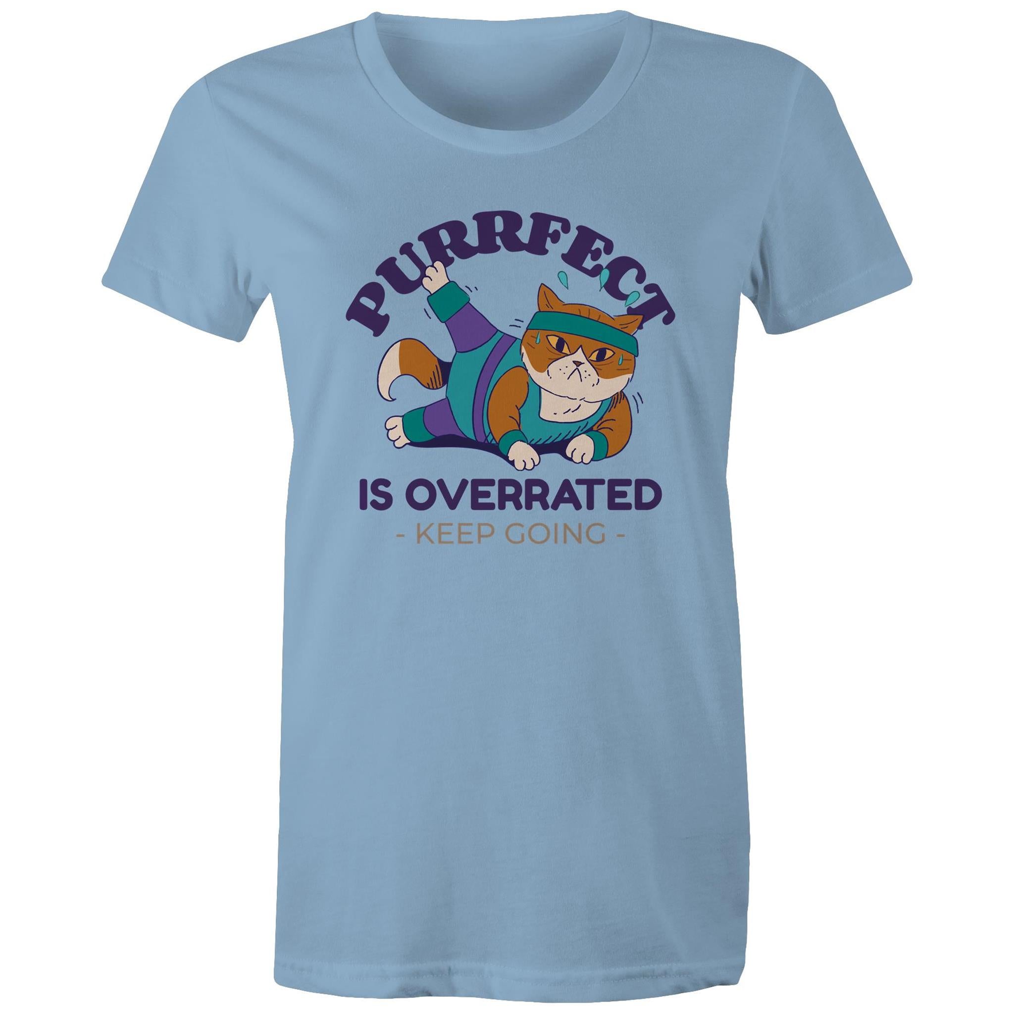 Purrfect Is Overrated - Womens T-shirt Carolina Blue Womens T-shirt Fitness Printed In Australia