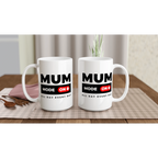 Mum Mode On - White 15oz Ceramic Mug 15oz Mug Globally Fulfilled Mum