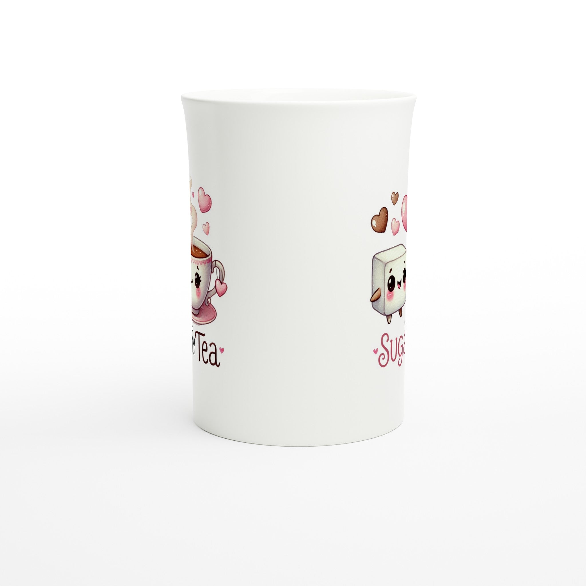 You're The Sugar To My Tea, Valentine - White 10oz Porcelain Slim Mug Porcelain Mug Food Globally Fulfilled Love