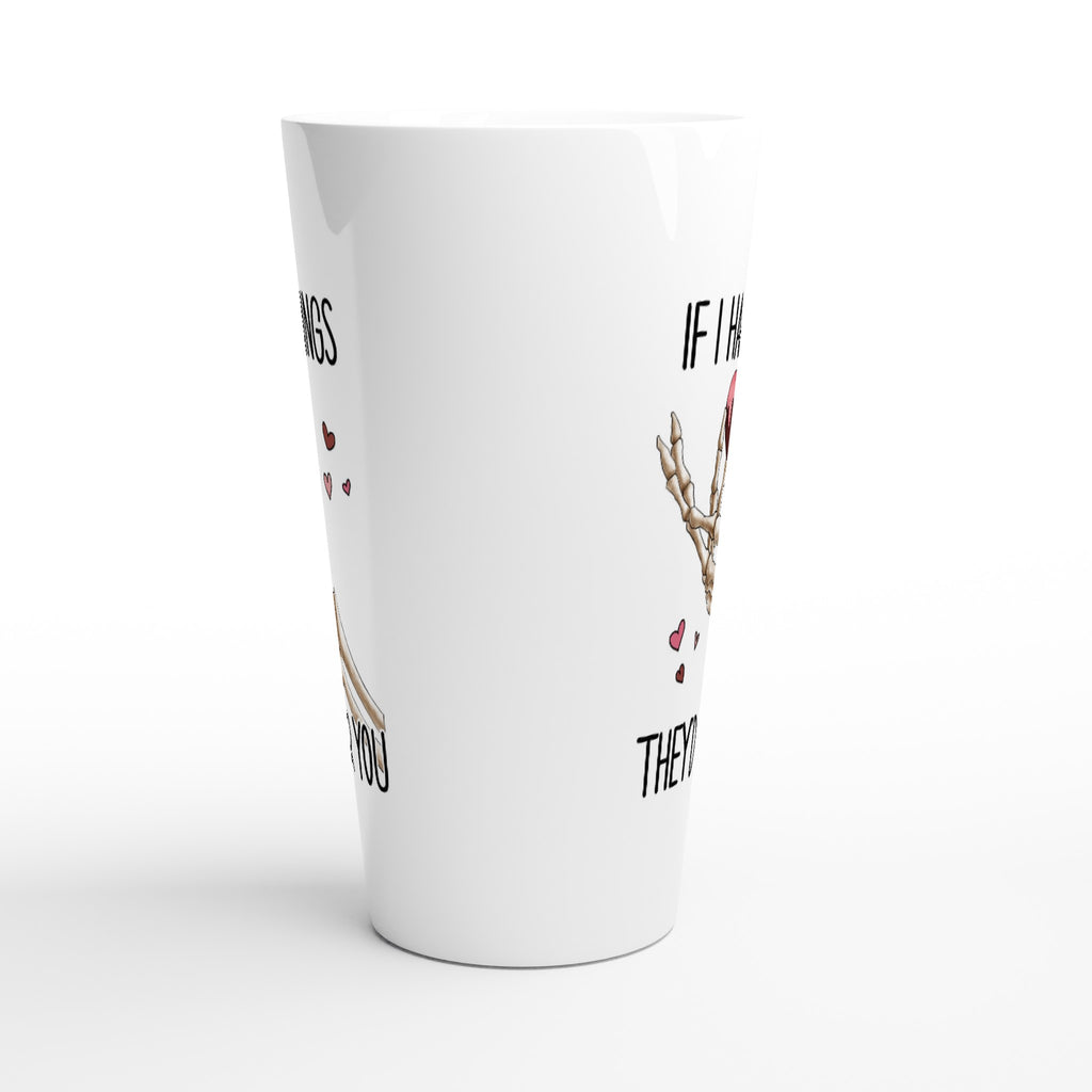 If I Had Feelings They'd Be For Your, Valentines Skeleton - White Latte 17oz Ceramic Mug Latte Mug Globally Fulfilled Love