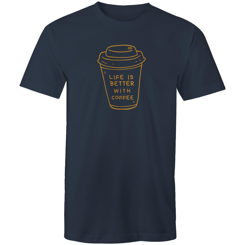 Life Is Better With Coffee - Mens T-Shirt Navy Mens T-shirt Coffee Printed In Australia