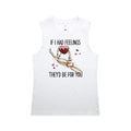 If I Had Feelings They'd Be For You - AS Colour Women's Maple Tank