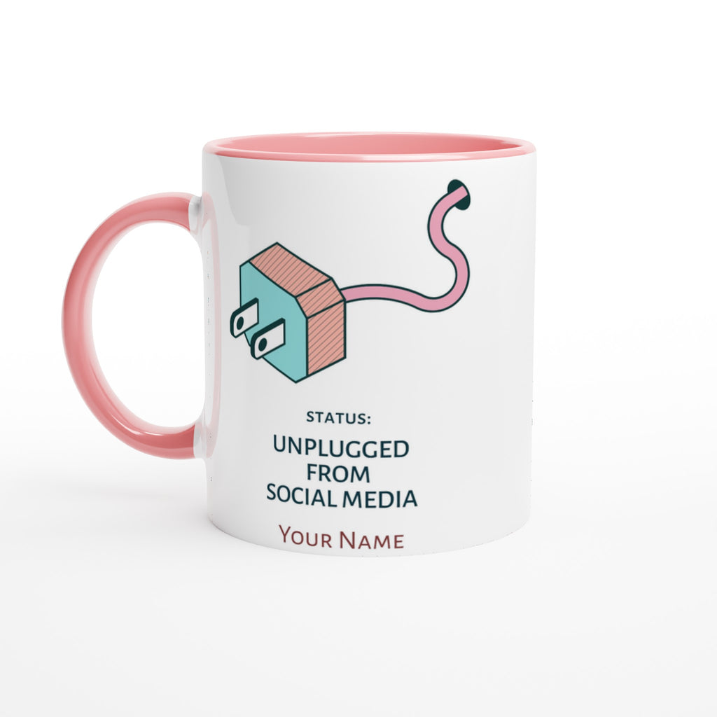 Personalised - Status: Unplugged From Social Media - White 11oz Ceramic Mug With Colour Inside Ceramic Pink Personalised 11oz Mug Customise Globally Fulfilled Name Personalise