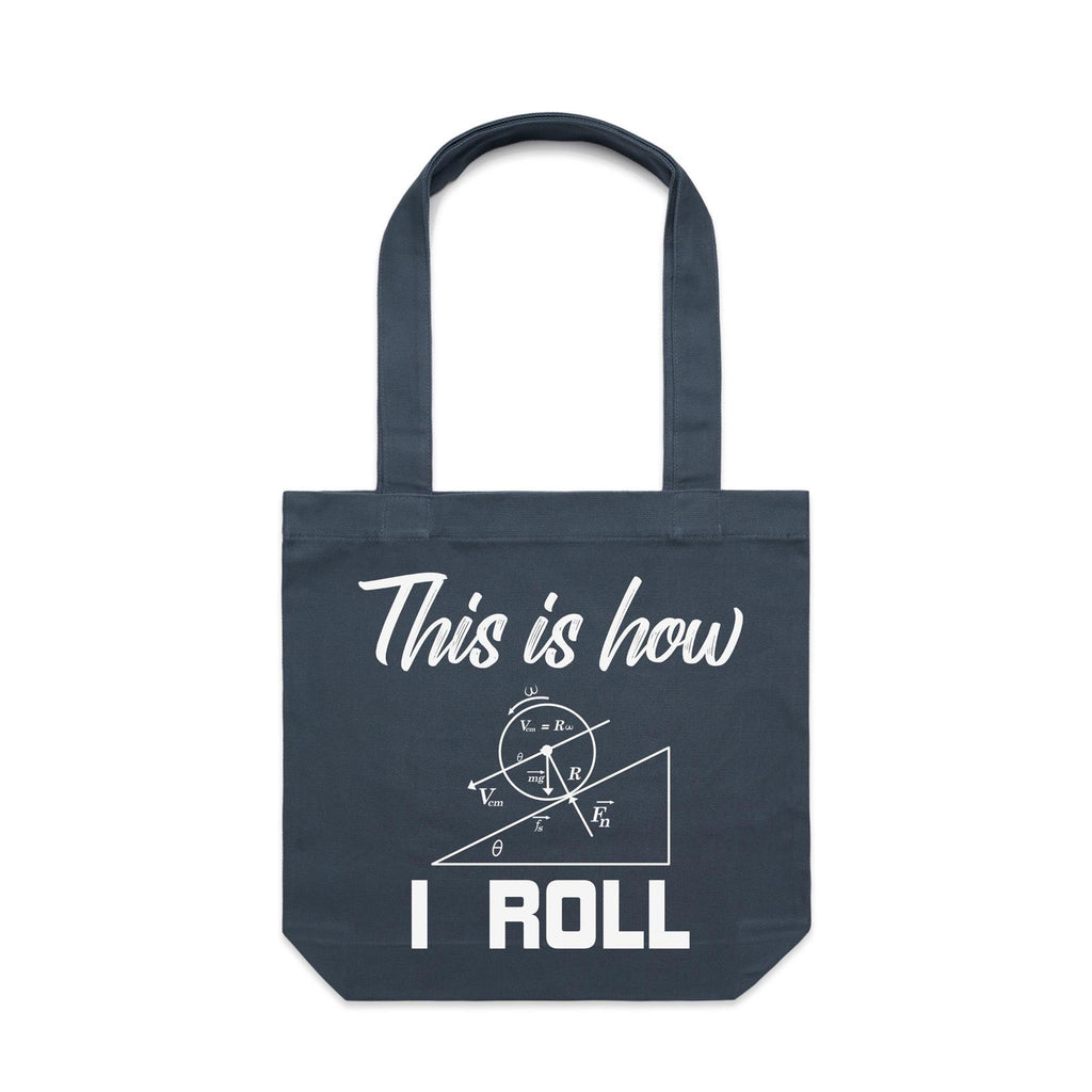 This Is How I Roll Canvas Tote Bag