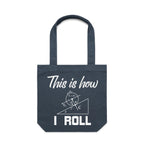 This Is How I Roll Canvas Tote Bag