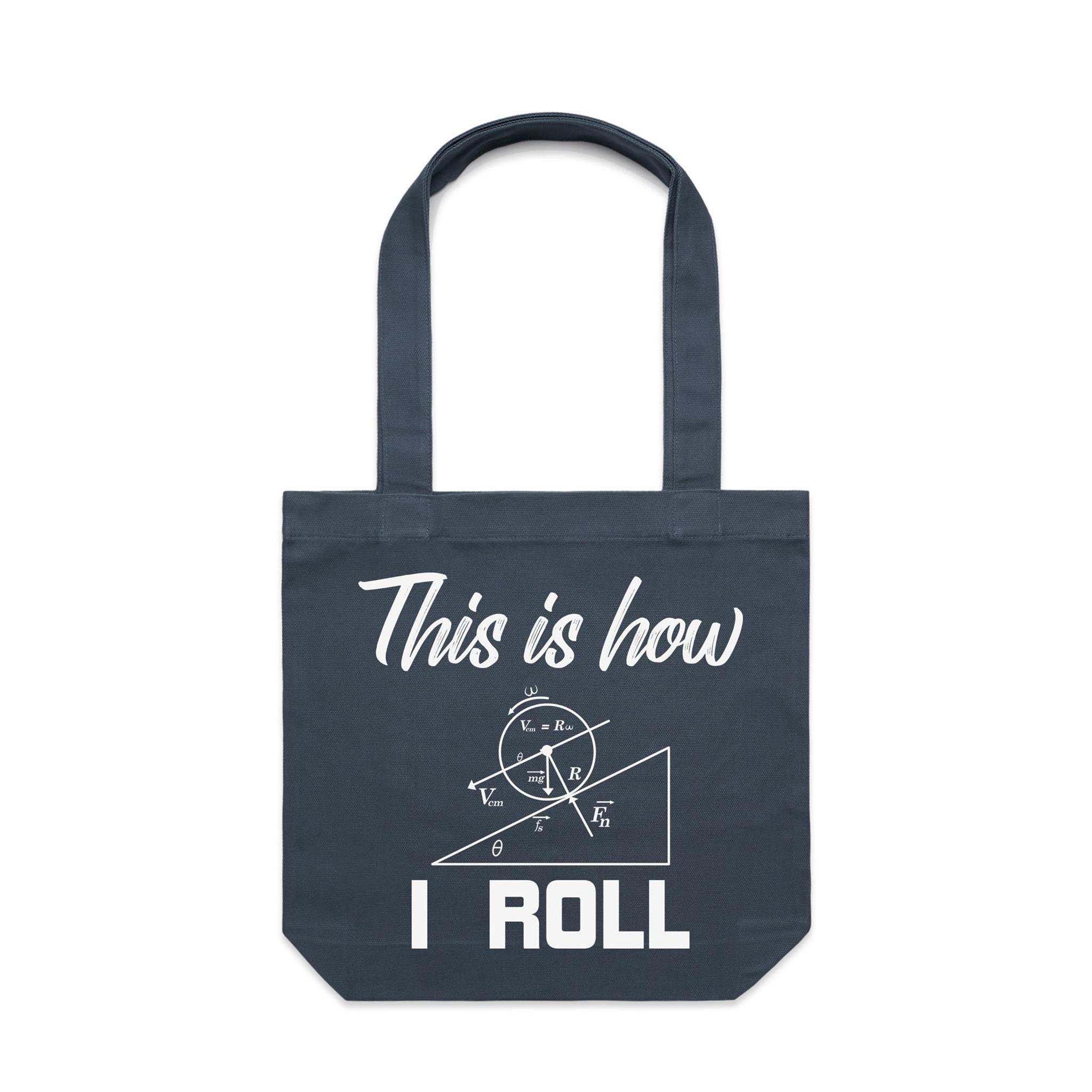 This Is How I Roll Canvas Tote Bag