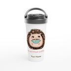 Personalised - Ok, But First Coffee, Hedgehog - White 15oz Stainless Steel Travel Mug Default Title Personalised Travel Mug animal Coffee Customise Globally Fulfilled Personalise