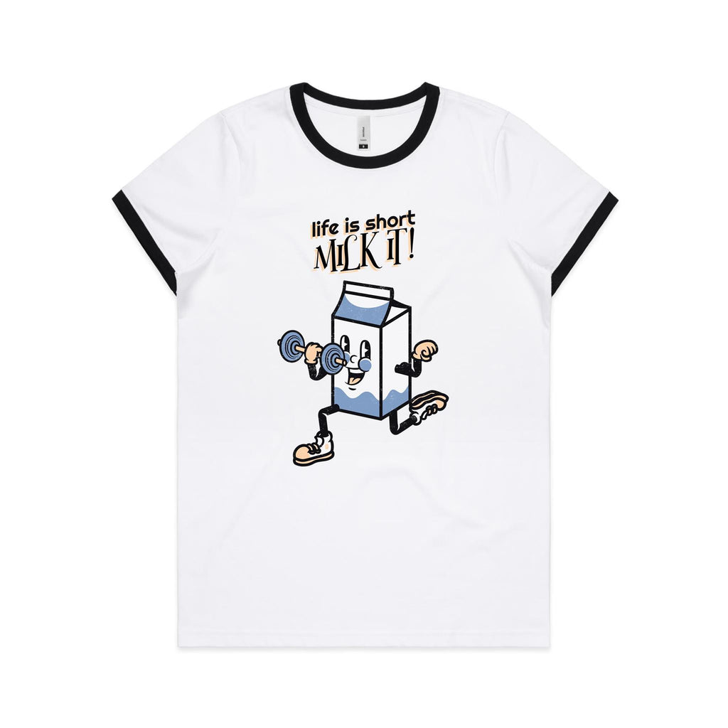 Life Is Short, Milk It - Women's Ringer Tee White Black Womens Ringer T-shirt Fitness Printed In Australia