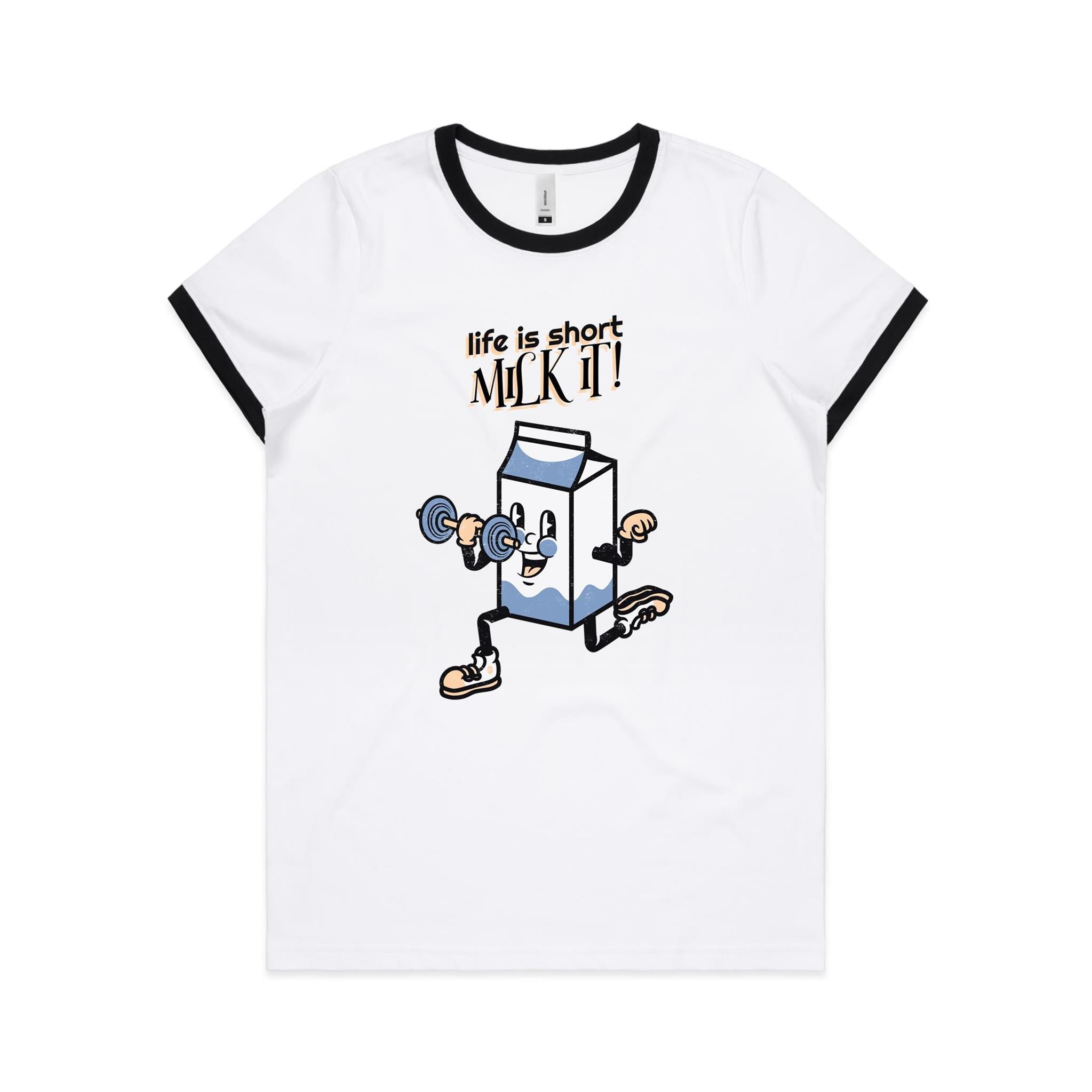 Life Is Short, Milk It - Women's Ringer Tee White Black Womens Ringer T-shirt Fitness Printed In Australia