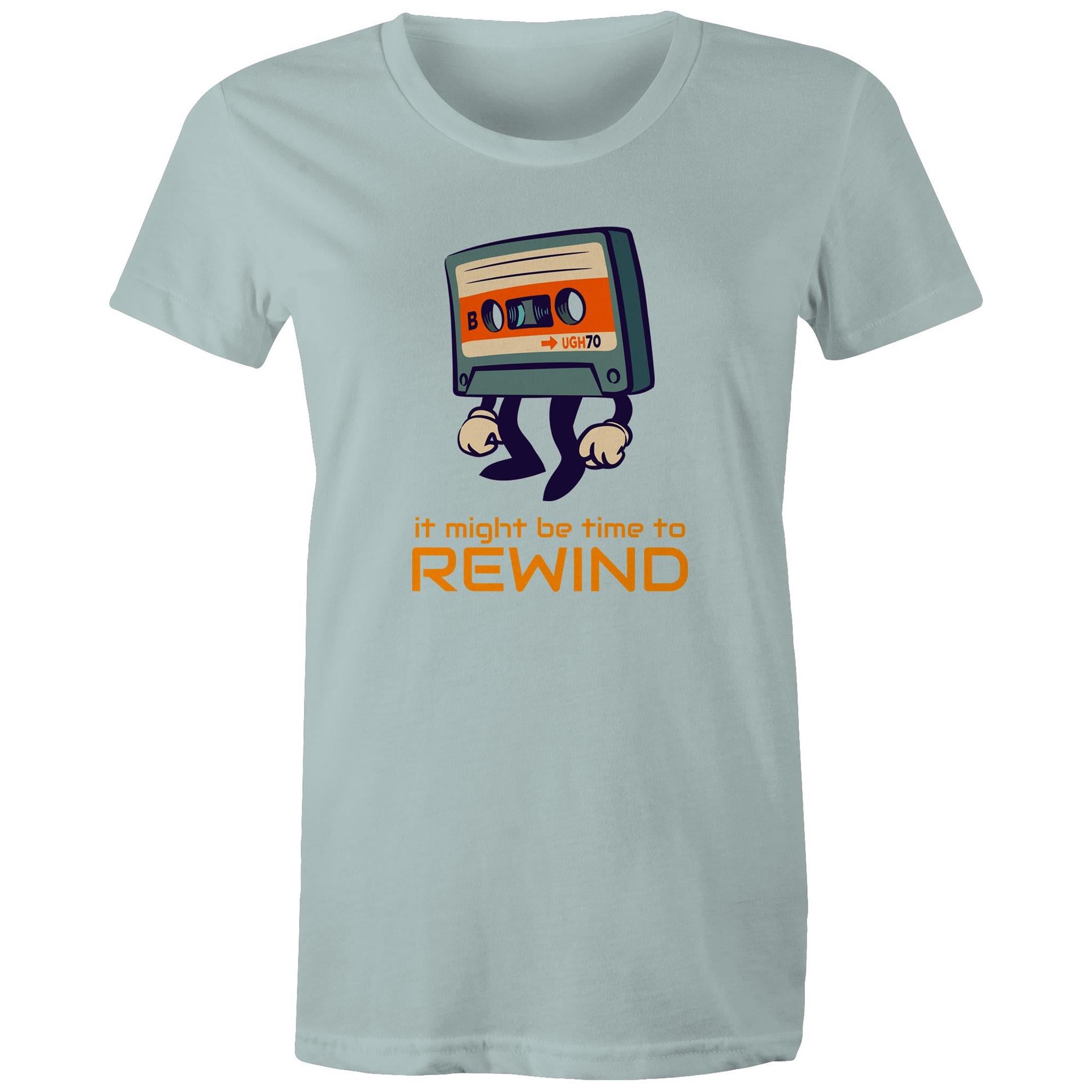 Cassette Tape, It Might Be Time To Rewind - Womens T-shirt Pale Blue Womens T-shirt Music Printed In Australia Retro