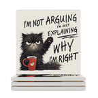I'm Not Arguing, I'm Just Explaining Why I'm Right, Cat - Ceramic Coasters (Square) white Ceramic Coasters animal Printed Offshore