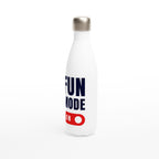 Fun Mode On - White 17oz Stainless Steel Water Bottle White Water Bottle Globally Fulfilled