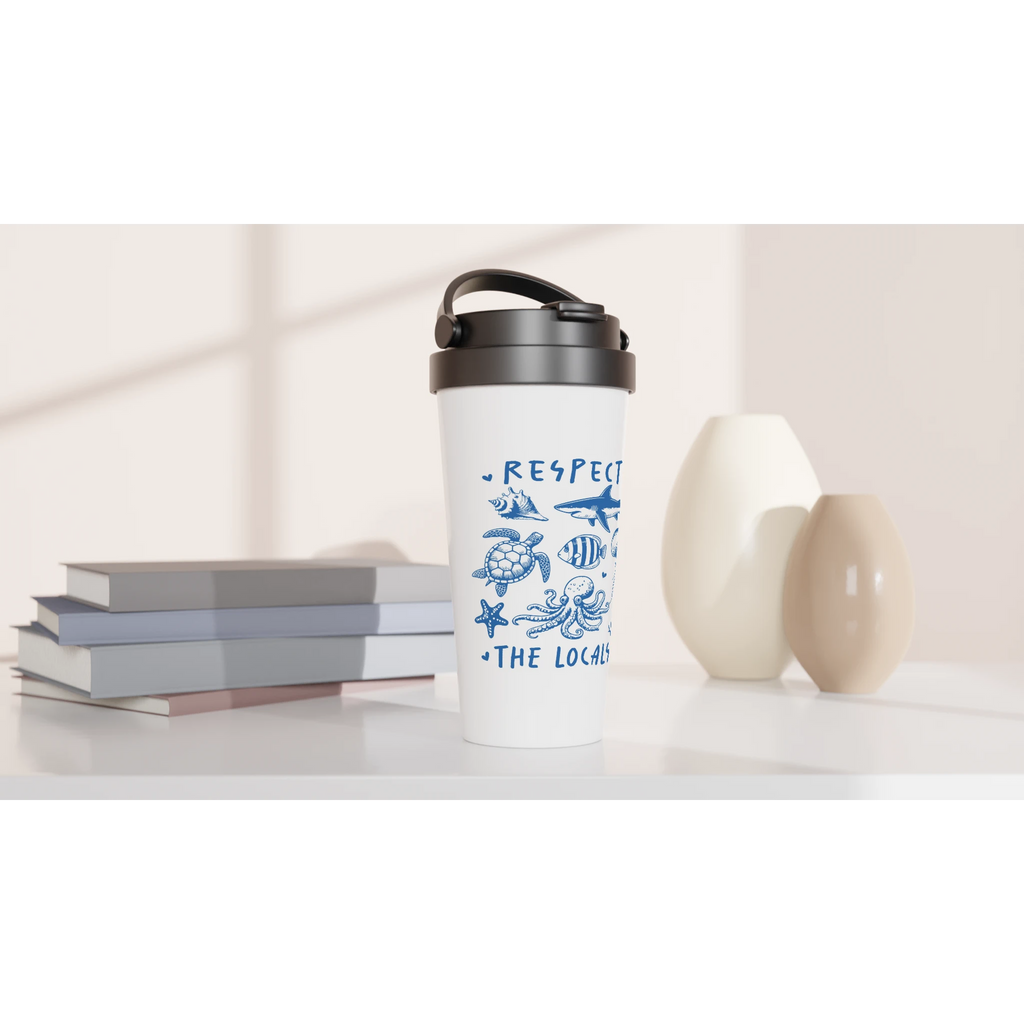 Respect The Locals, Sea Life - White 15oz Stainless Steel Travel Mug Travel Mug animal Globally Fulfilled Ocean