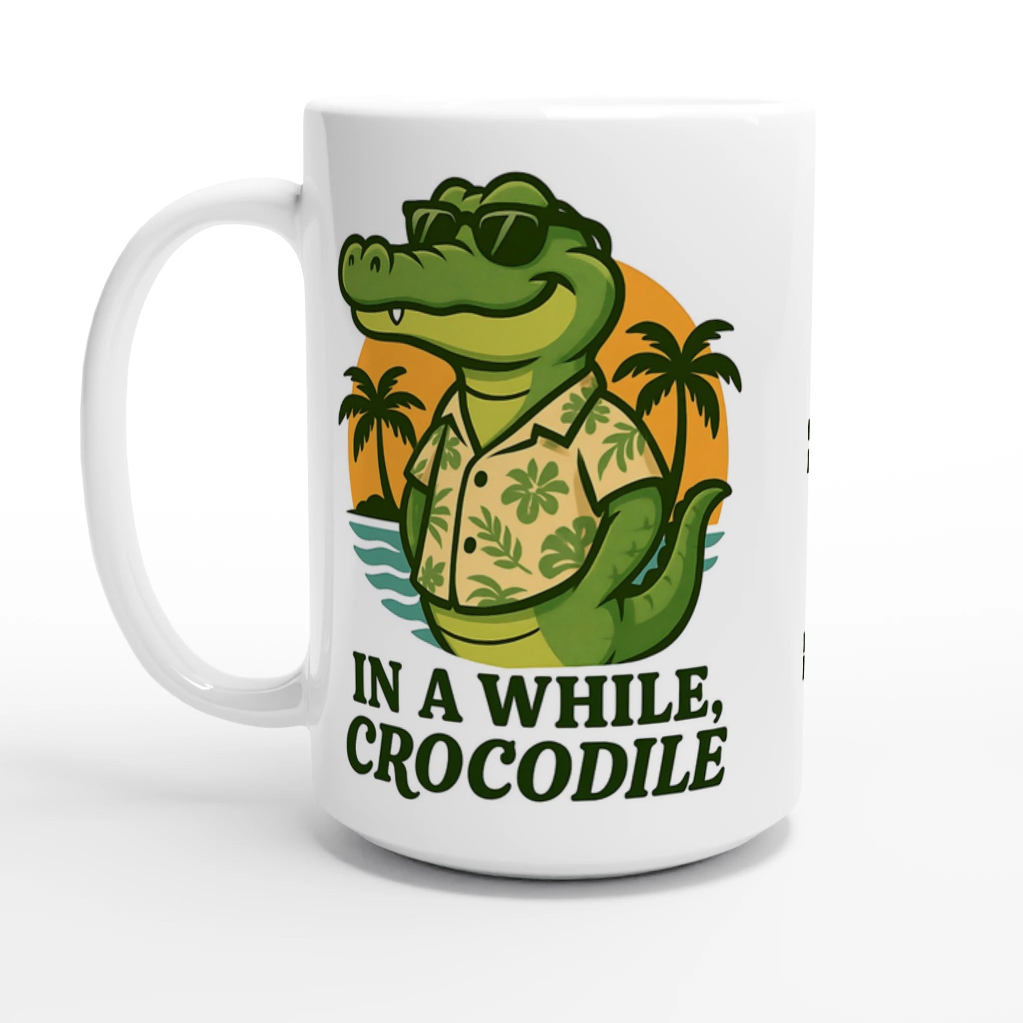 Personalised - In A While, Crocodile - White 15oz Ceramic Mug Default Title Personalised 15oz Mug animal Globally Fulfilled