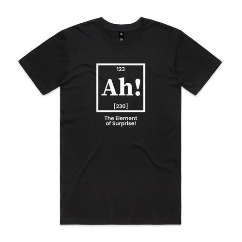Ah! The Element Of Surprise Men's AS Colour T-shirt Black Mens T-shirt Printed In Australia Science