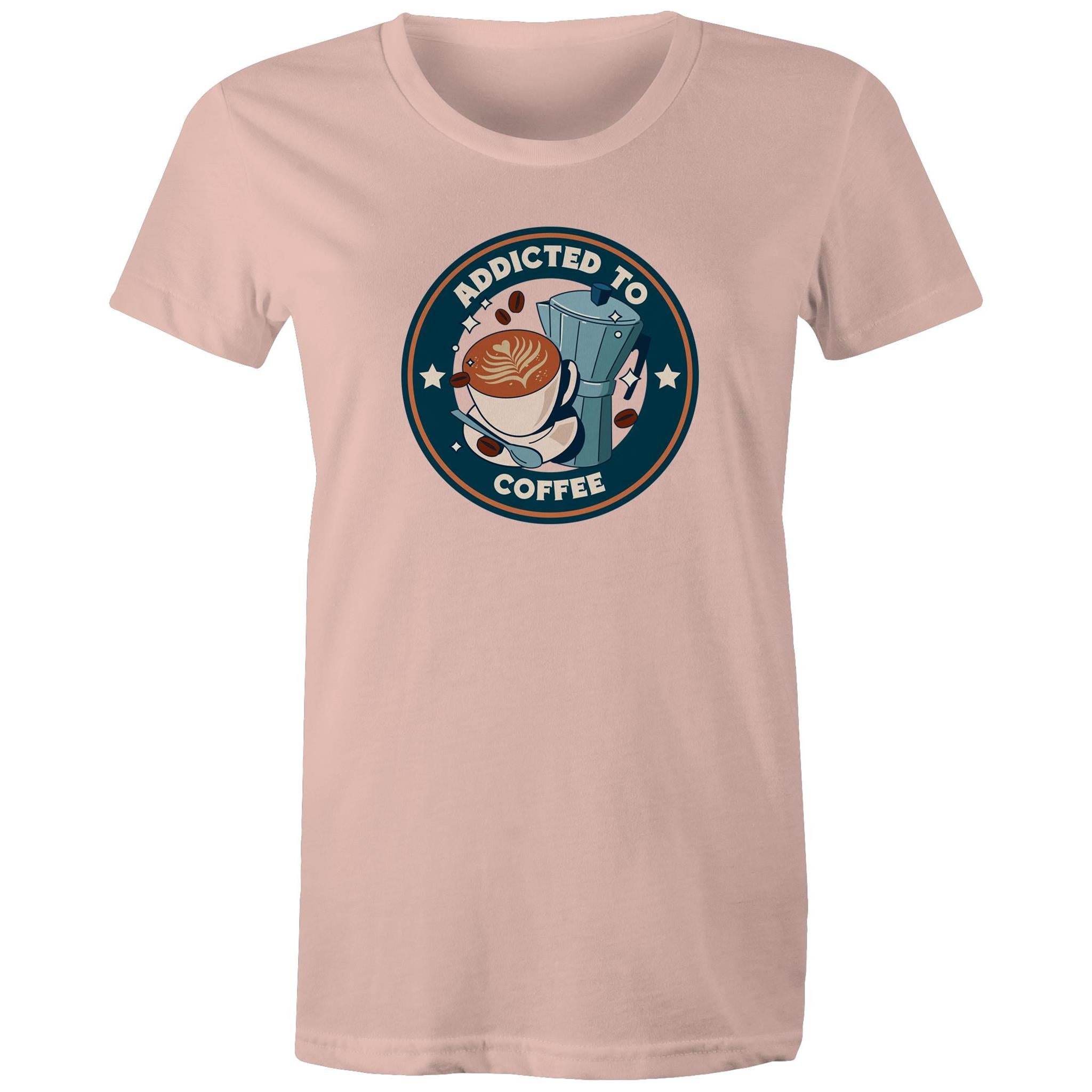 Addicted To Coffee - Womens T-shirt Pale Pink Womens T-shirt Coffee Printed In Australia