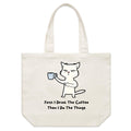 First I Drink The Coffee, Then I Do The Things Shoulder Canvas Tote Bag Default Title Large Tote Bag animal Coffee Printed In Australia