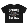 Science Like Magic But Real Women's AS Colour Crop Tee