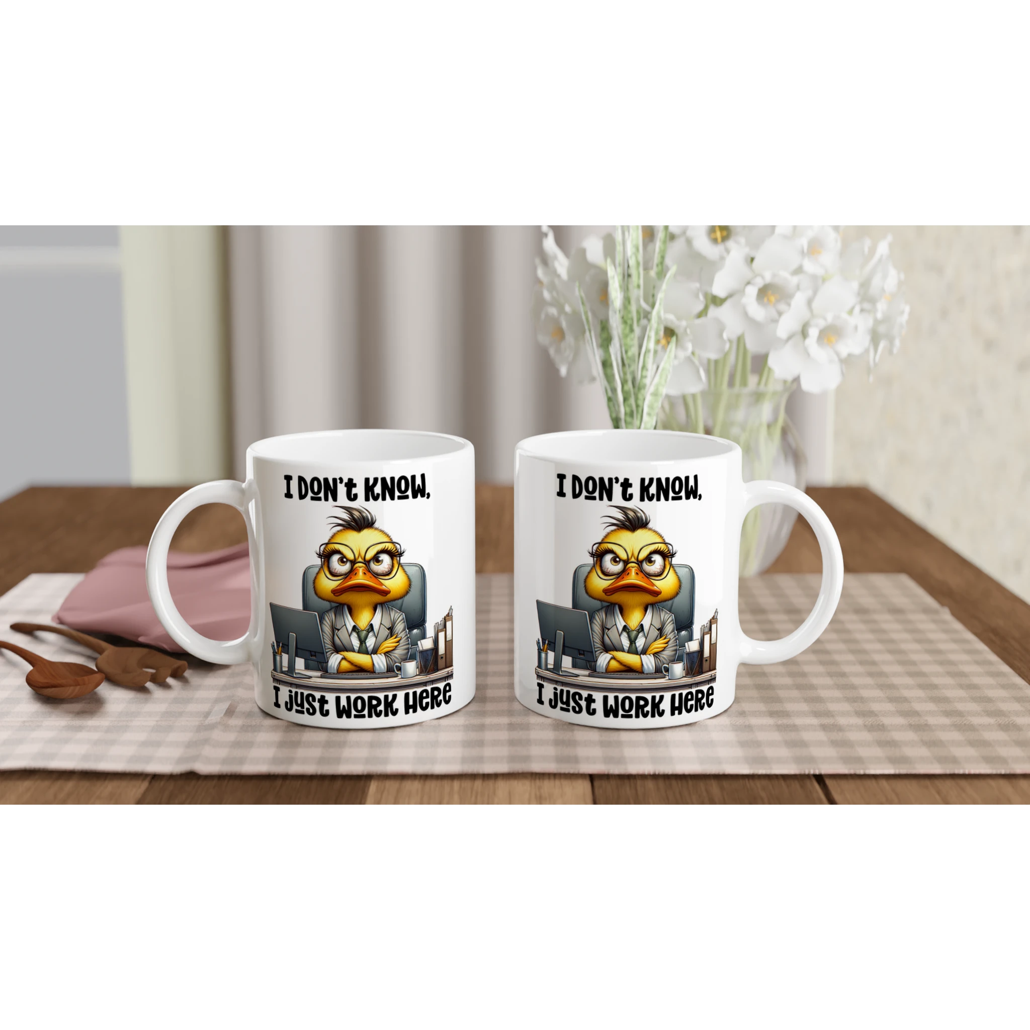 I Don't Know, I Just Work Here, Duck - White 11oz Ceramic Mug White 11oz Mug animal Globally Fulfilled Work