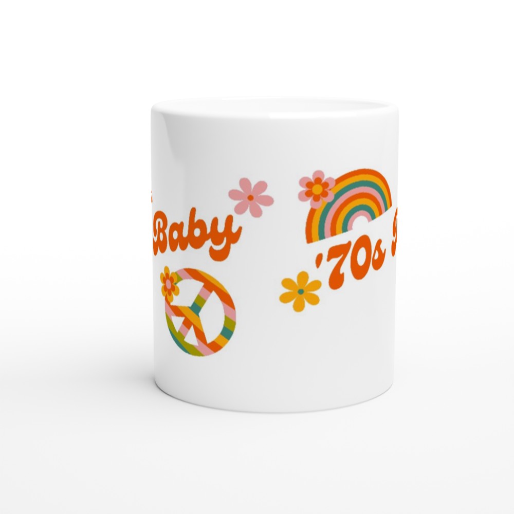 70's Baby - White 11oz Ceramic Mug White 11oz Mug Globally Fulfilled retro