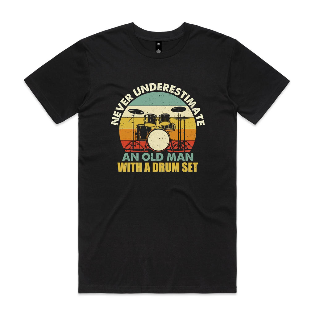 Never Underestimate An Old Man With A Drum Set Men's AS Colour T-shirt Black Mens T-shirt Music Printed In Australia