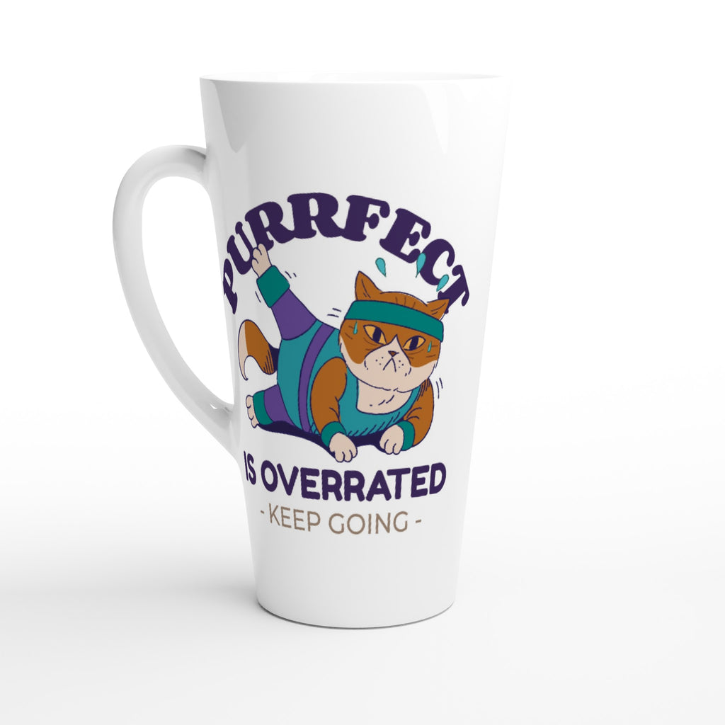 Purrfect Is Overrated - White Latte 17oz Ceramic Mug Default Title Latte Mug Globally Fulfilled Motivation