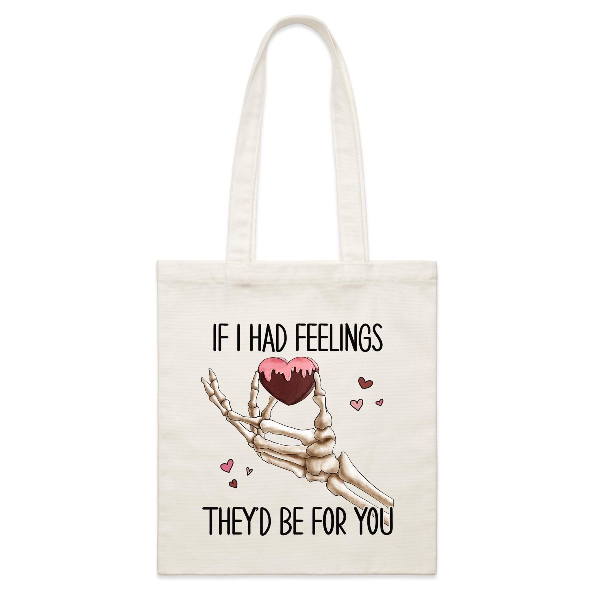 If I Had Feelings They'd Be For You - Parcel Canvas Tote Bag Default Title Small Tote Bag Love Printed In Australia