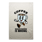 Coffee Because Murder Is Wrong - AS Colour Tea Towel Cream One Size Tea Towel Coffee Printed In Australia