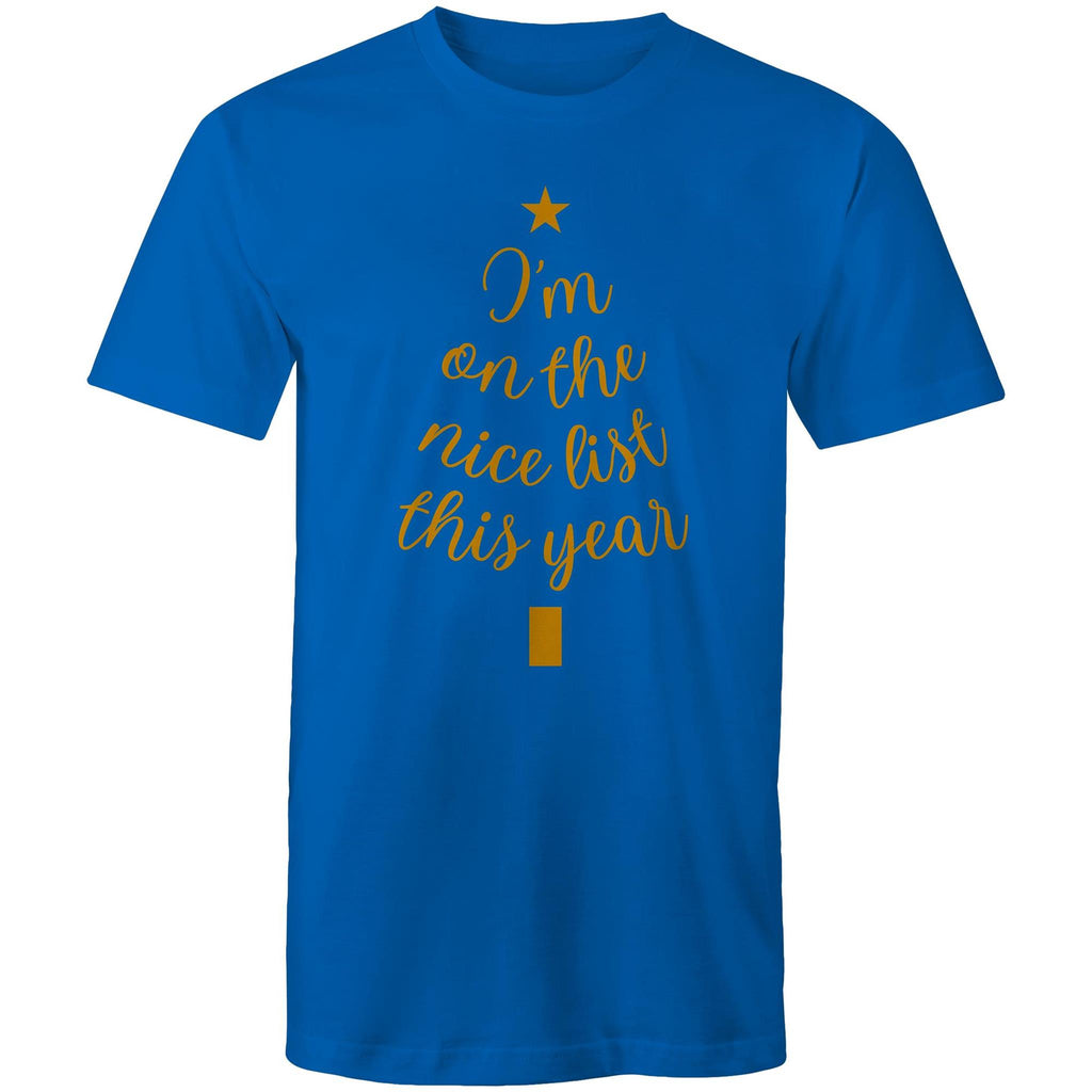 Christmas, I'm On The Nice List This Year - Mens T-Shirt Bright Royal Mens Christmas T-shirt Christmas Printed In Australia