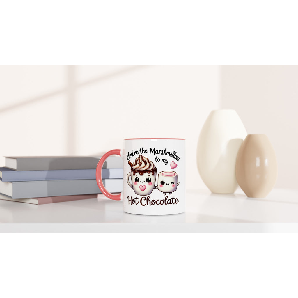 You're The Marshmallow To My Hot Chocolate, Valentine - White 11oz Ceramic Mug with Colour Inside Colour 11oz Mug Food Globally Fulfilled Love