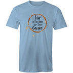 Life Is Too Short For Bad Coffee - Mens T-Shirt Carolina Blue Mens T-shirt Coffee Printed In Australia