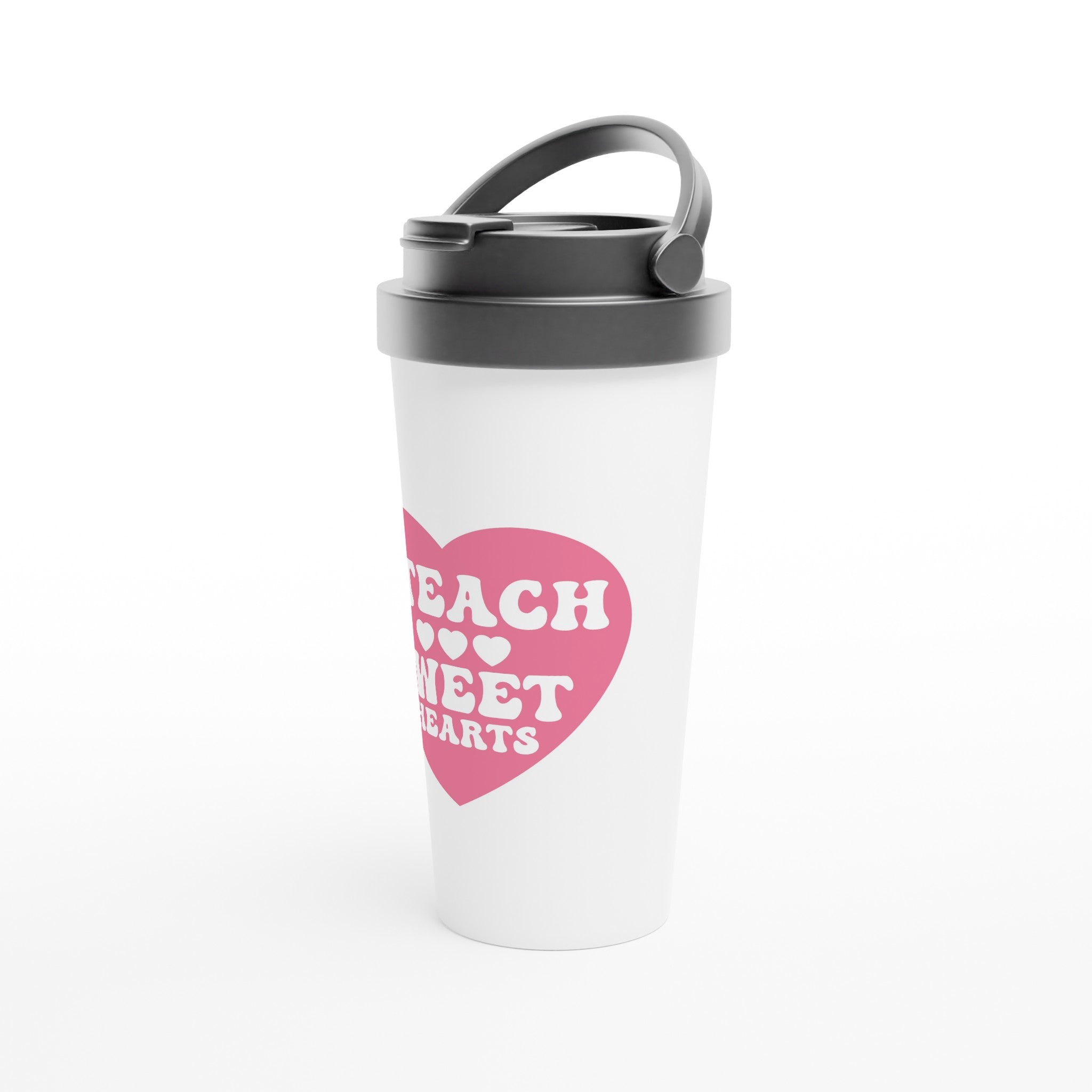 I Teach Sweet Hearts - White 15oz Stainless Steel Travel Mug Travel Mug Globally Fulfilled Teacher
