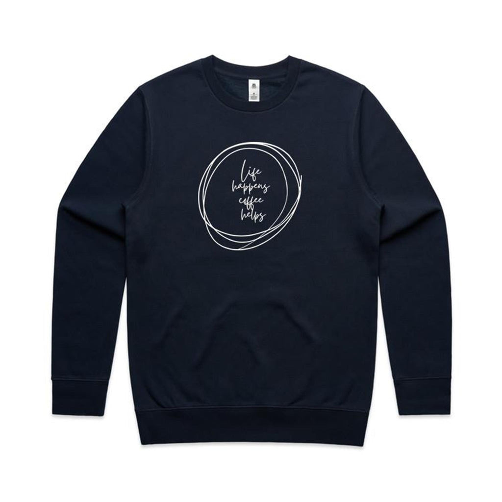 Life Happens, Coffee Helps - AS Colour Stencil Crew Sweatshirt Navy Sweatshirt Coffee Printed In Australia