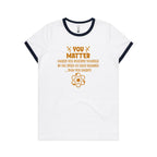You Matter, Physics Pun - AS Colour Women's Ringer Tee White Navy Womens Ringer T-shirt Printed In Australia Science