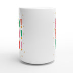 Christmas Ho Ho Ho - White 15oz Ceramic Mug Christmas 15oz Mug Christmas Globally Fulfilled