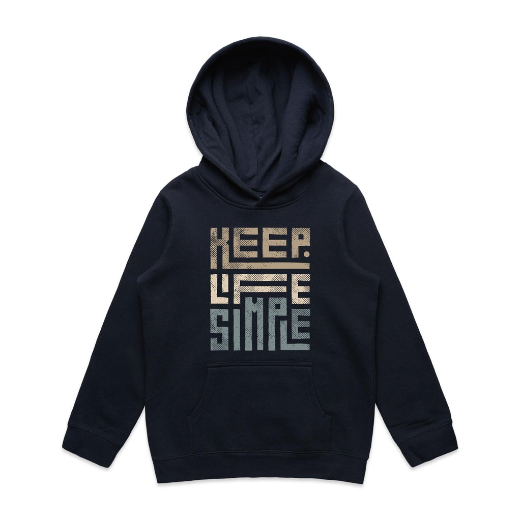 Keep Life Simple - Kids Hoodie Navy Kids Hoodie Printed In Australia