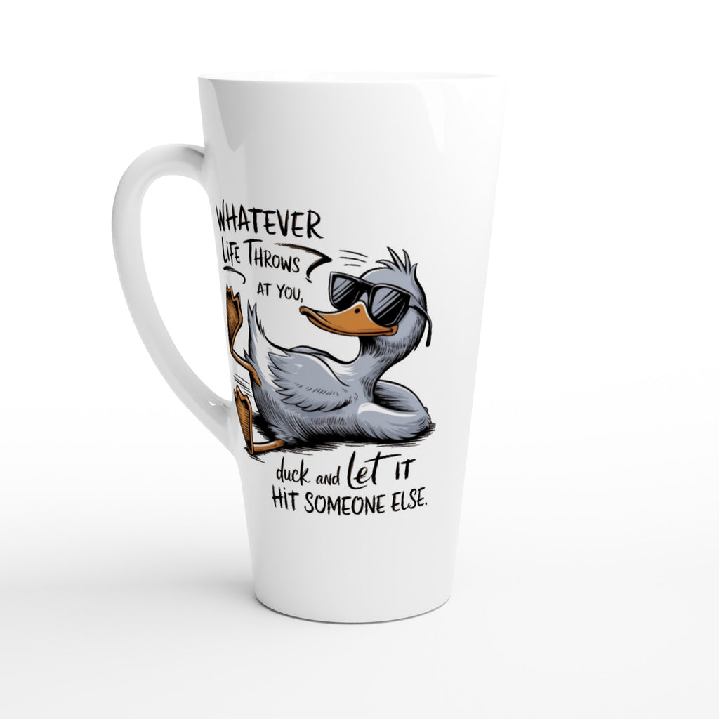 Whatever Life Throws At You, Duck And Let It Hit Someone Else - White Latte 17oz Ceramic Mug Default Title Latte Mug animal Globally Fulfilled