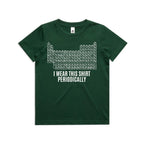 I Wear This Shirt Periodically Periodic Table Kids AS Colour T-shirt