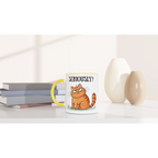 Cat Seriously? - White 11oz Ceramic Mug with Colour Inside Colour 11oz Mug animal Globally Fulfilled