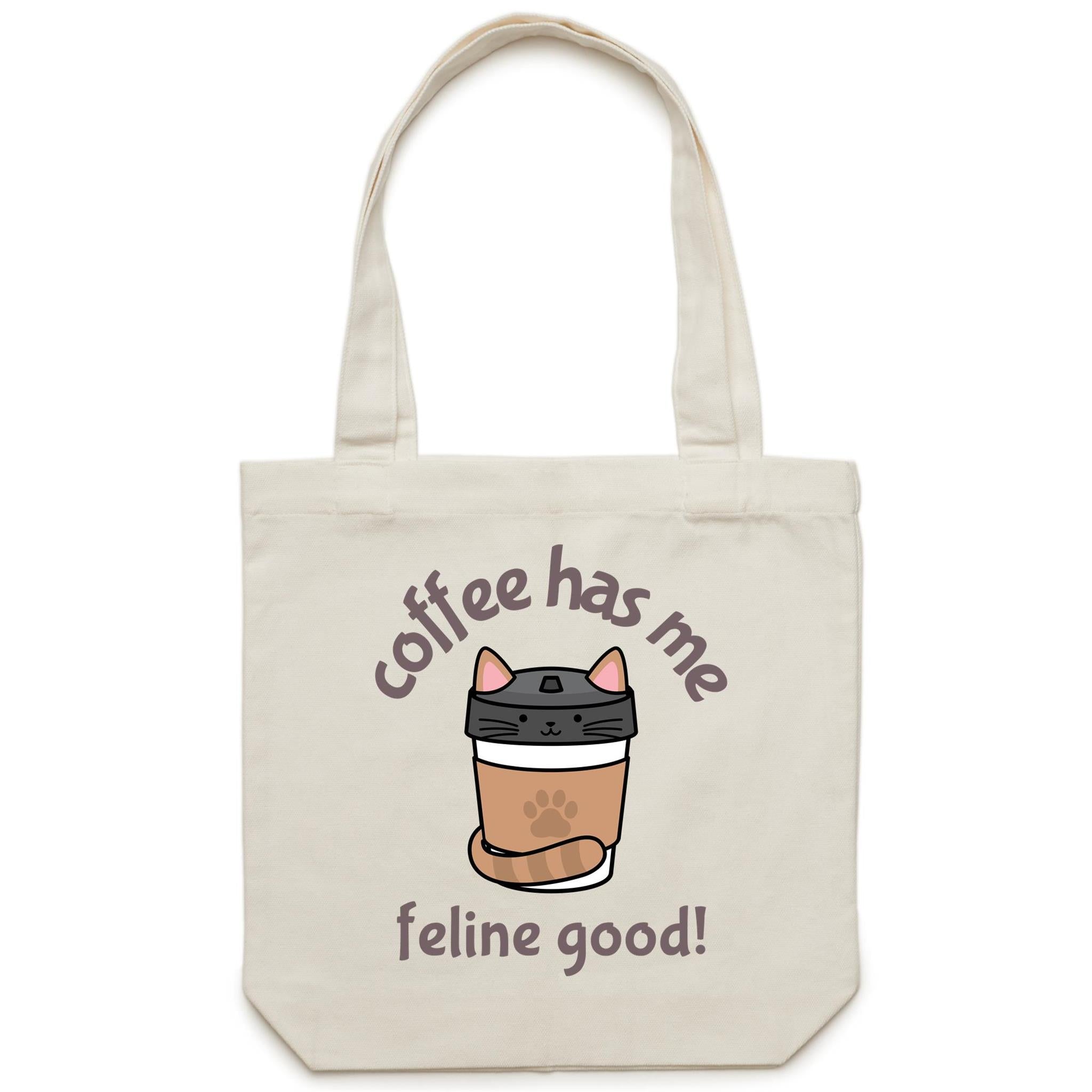Coffee Has Me Feline Good - Canvas Tote Bag Cream One Size Tote Bag animal Coffee Printed In Australia