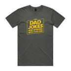 The Dad Jokes Are Strong With This One - Mens T-shirt
