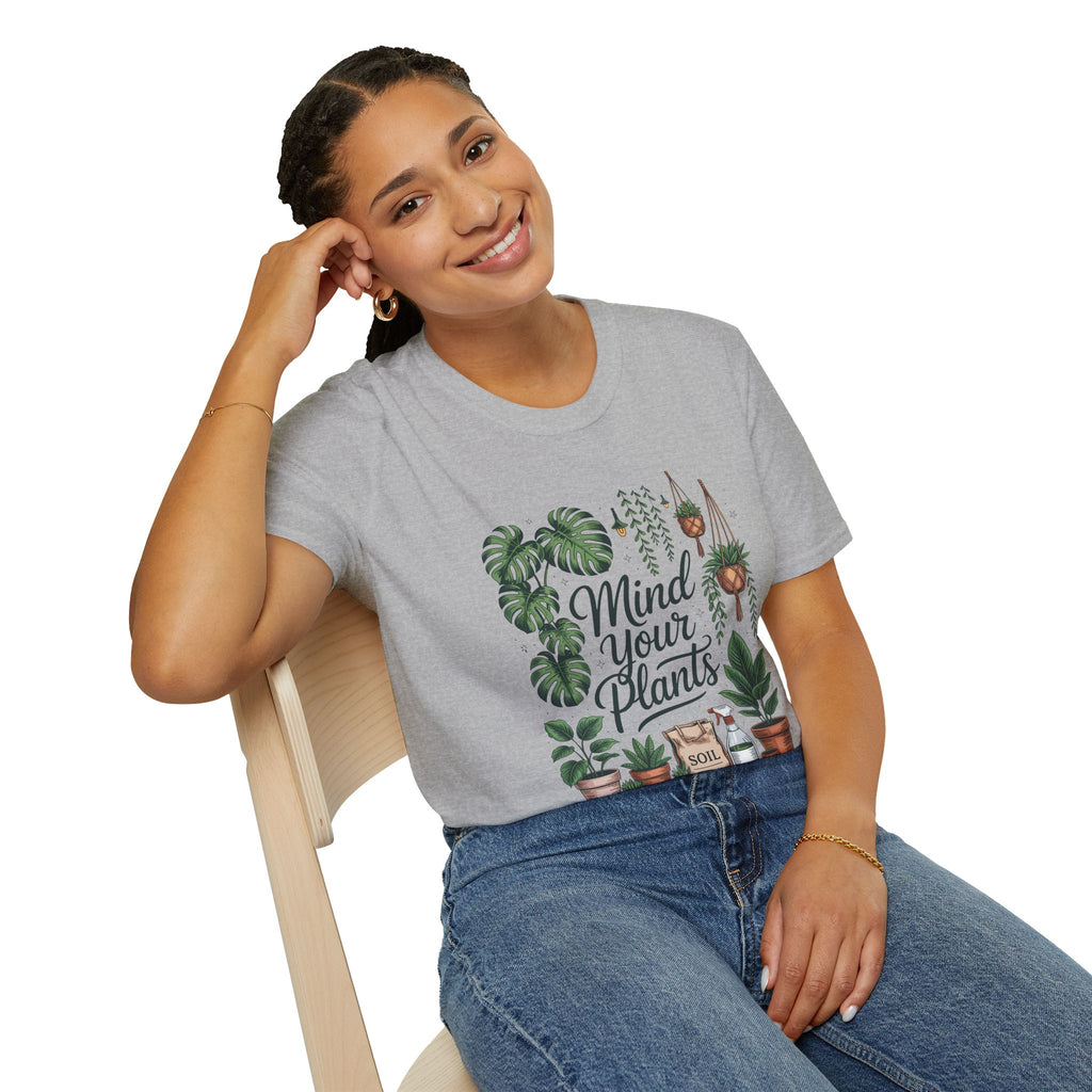 Mind Your Plants - Unisex Softstyle T-Shirt