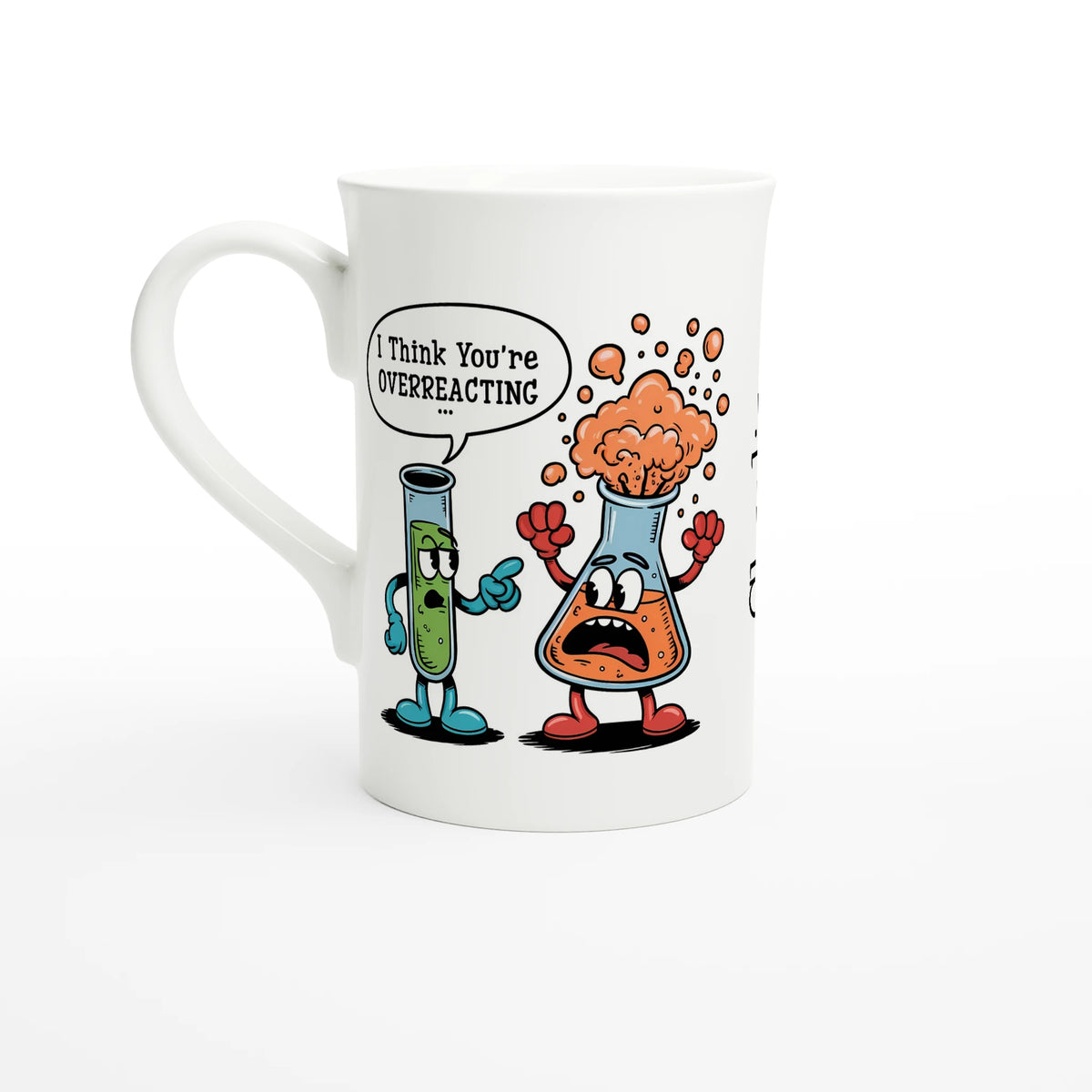 Personalised I Think You're Overreacting Chemistry White 10oz Porcelain Slim Mug Default Title Personalised Porcelain Mug Printed Offshore Science